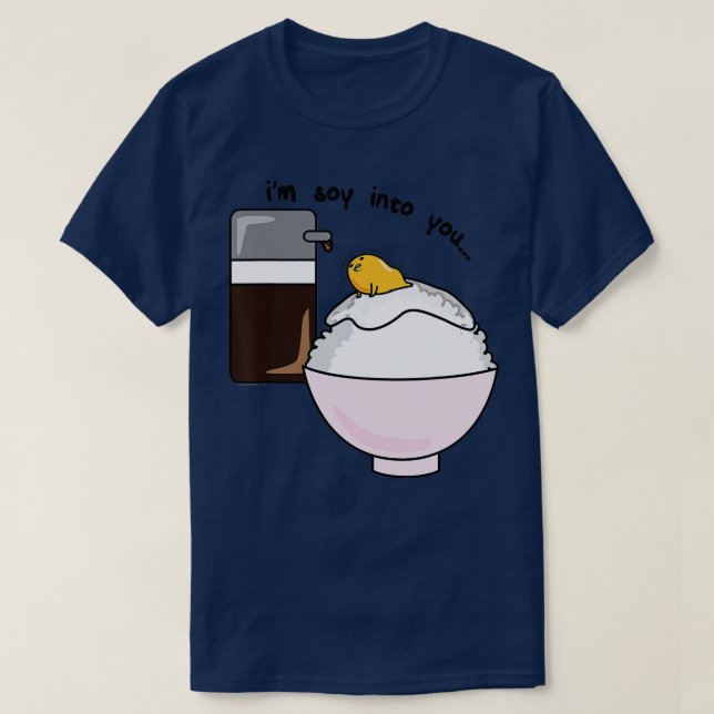 Gudetama Im Soy to You Soy Sauce Egg Ris Bowl T Shirt (Design framsida)