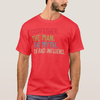 Gudfadern Mannen Myten Dåligt Inflytande Rolig Far T Shirt
