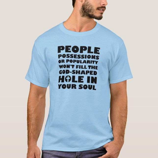 Gudformad hål kristna citat ordspråk t-shirt (Framsida)