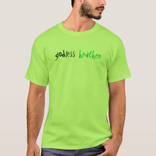gudlöst hedning t-shirt (Framsida)
