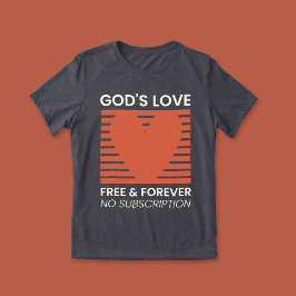 Gud's Kärlek Free Forever No Subscription Christia T Shirt