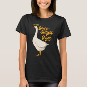 Guds minsta Goose Finare Funny Trendig Sarcastic T Shirt