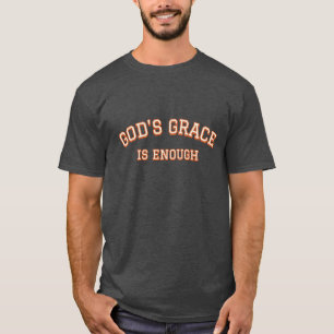 Guds nåd är tillräckligt kristet andlighet t shirt