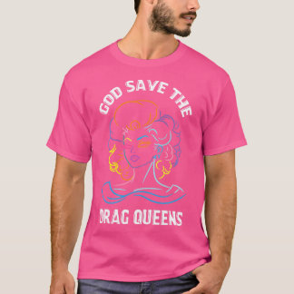 Guds Spara Drag Queens Drag är inte ett brottsligt T Shirt