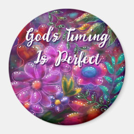 Guds tids Perfekt är Personlig för Blommigt av  Magnet