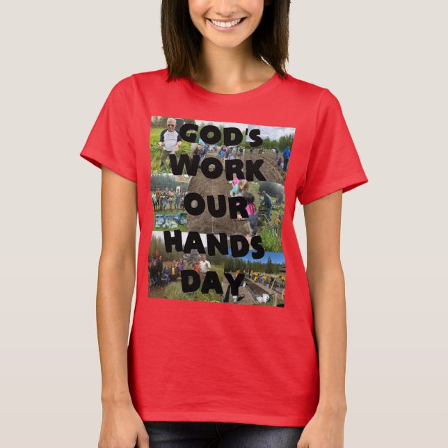 Guds Verk Våra Händer T-Shirt (Framsida)