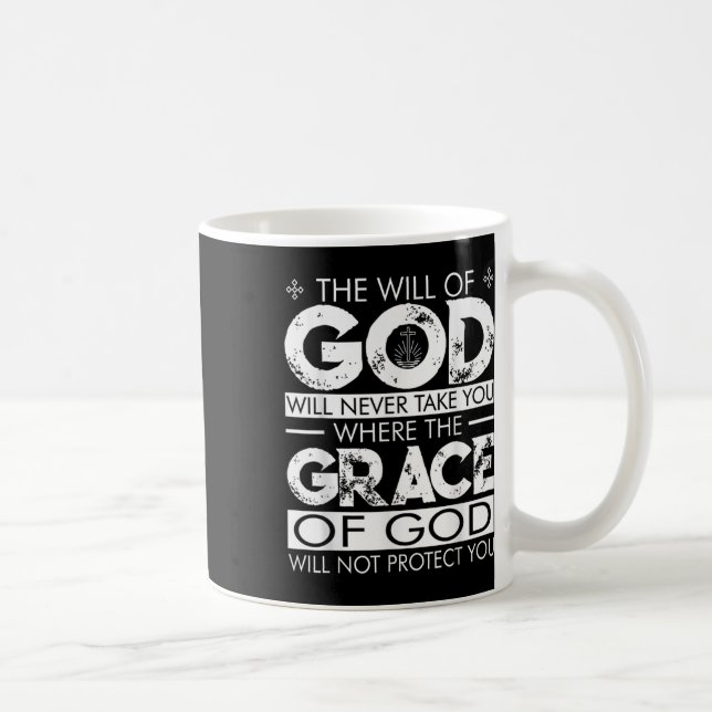 Guds vilja kommer aldrig att ta dig dit där Grac Kaffemugg (Höger)