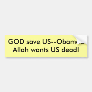 GUDspara US--Obama'sAllah önskar US-dead! Bildekal