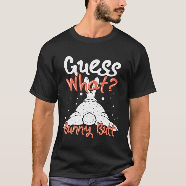 Guess What Bunny But T Shirt (Framsida)