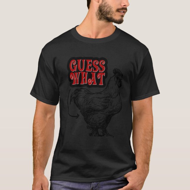 Guess what Chicken butt Dad jokes dry humor classi T Shirt (Framsida)