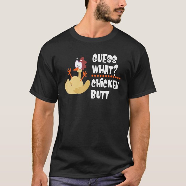 Guess What Chicken Butt  Farm Animal Chick  Joke T Shirt (Framsida)