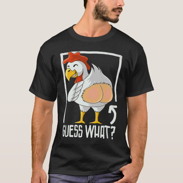 guess what chicken butt farmer chicken t shirt (Framsida)