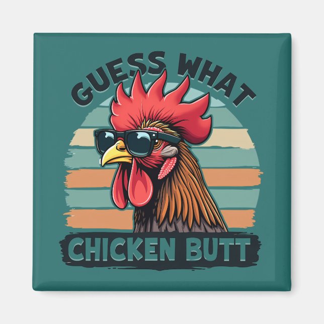 Guess What Chicken Butt Funny Retro Rooster Magnet (Framsidan)