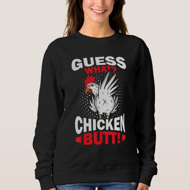 Guess What Chicken Butt T Shirt (Framsida)