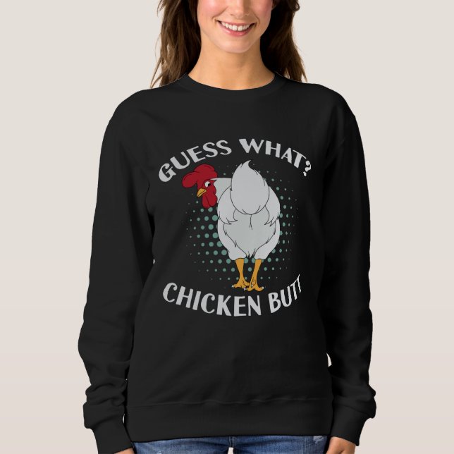 Guess What Chicken Butt T Shirt (Framsida)
