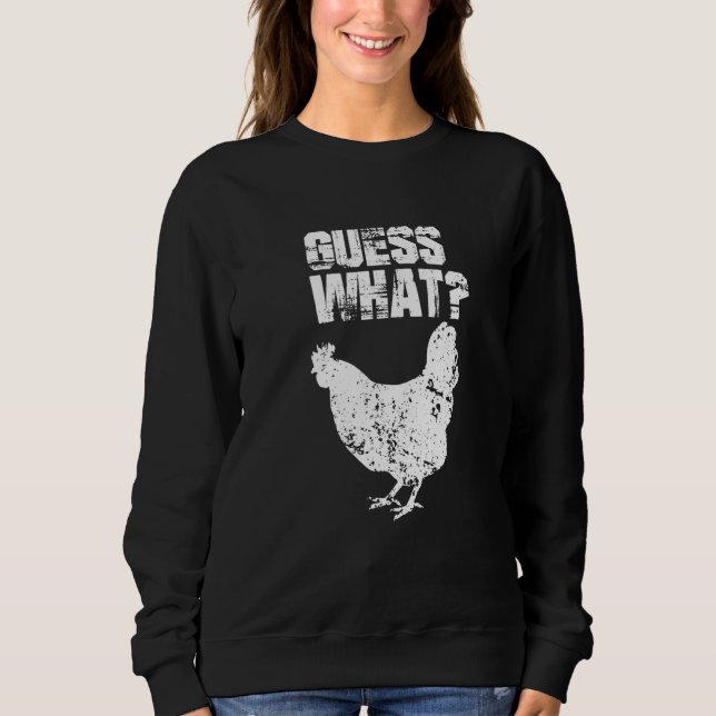 Guess What Chicken Butt White T Shirt (Framsida)