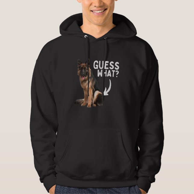 Guess What German Shepherd Butt! Funny Dog Mom Dad Hoodie (Framsida)