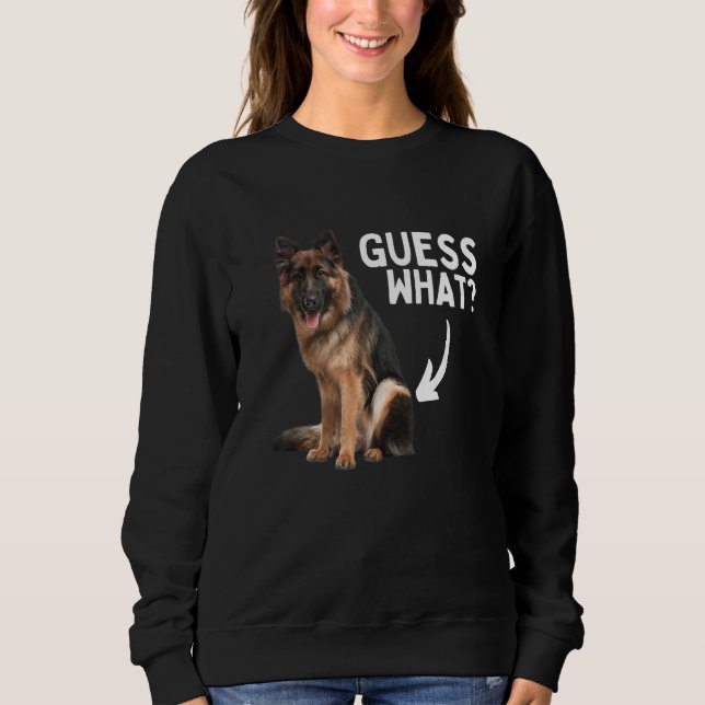 Guess What German Shepherd Butt! Funny Dog Mom Dad T Shirt (Framsida)