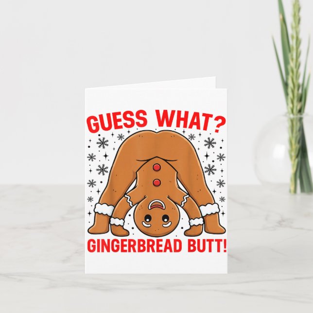 Guess What Gingerbread Butt Funny Xmas Gingerbread Kort (Framsida)