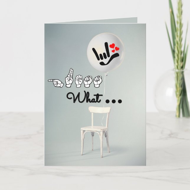 “Guess What… I Love You” – ASL Birthday Card Helgkort (Framsida)