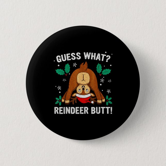 Guess What Reindeer Bu-tt Funny Christmas Family C Knapp (Framsida)