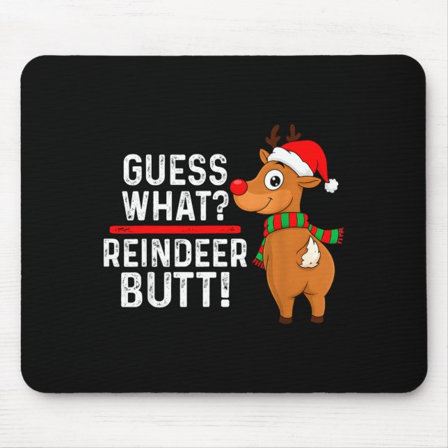 Guess What Reindeer Butt Funny Christmas Men Reind Musmatta (Framsidan)