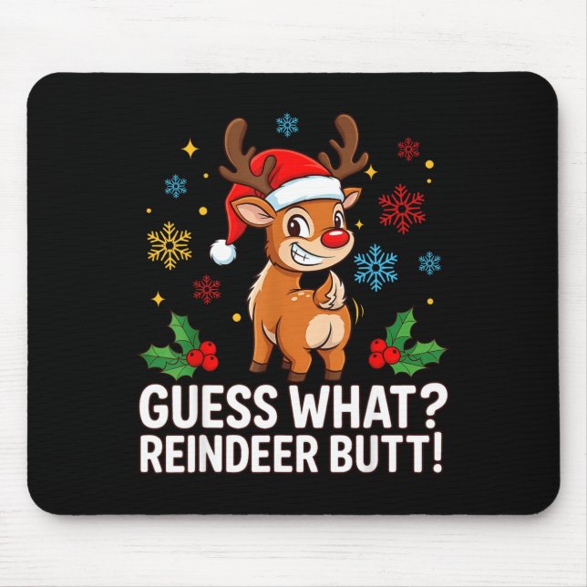 Guess What Reindeer Butt Funny Christmas Men Reind Musmatta (Framsidan)