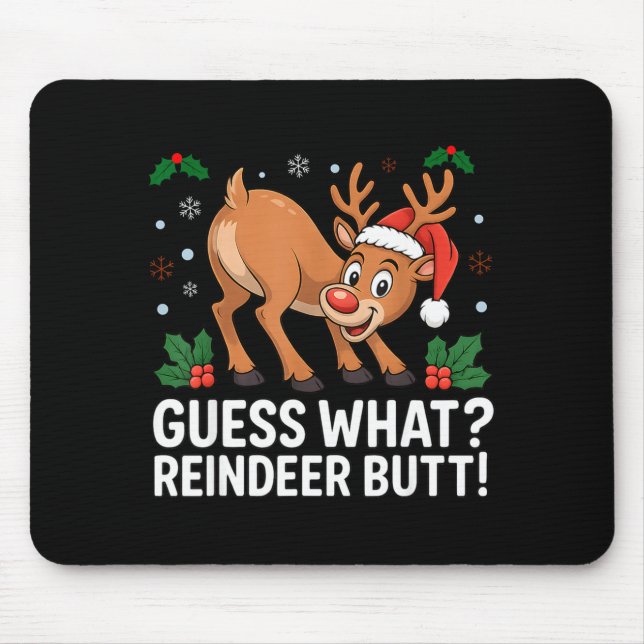 Guess What Reindeer Butt Funny Christmas Men Reind Musmatta (Framsidan)