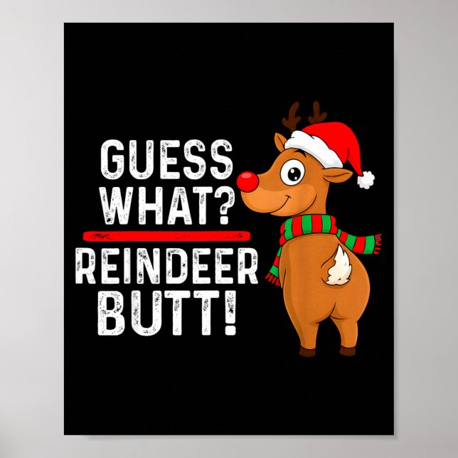 Guess What Reindeer Butt Funny Christmas Men Reind Poster (Framsidan)