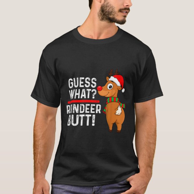 Guess What Reindeer Butt Funny Christmas Men Reind T Shirt (Framsida)