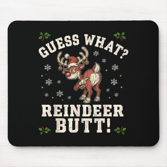Guess What Reindeer Butt Funny Christmas  Musmatta (Framsidan)