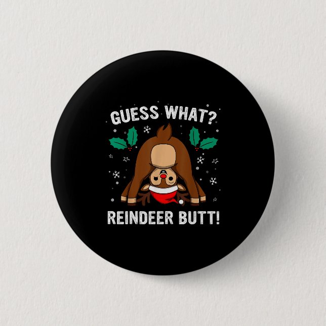 Guess What Reindeer Butt Mens &amp; Boys Funny Ugl Knapp (Framsida)