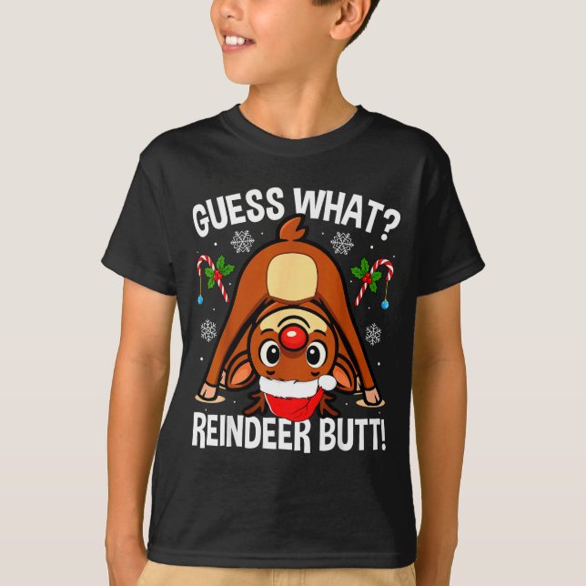 Guess What Reindeer Butt Xmas Santa Funny Christma T Shirt (Framsida)
