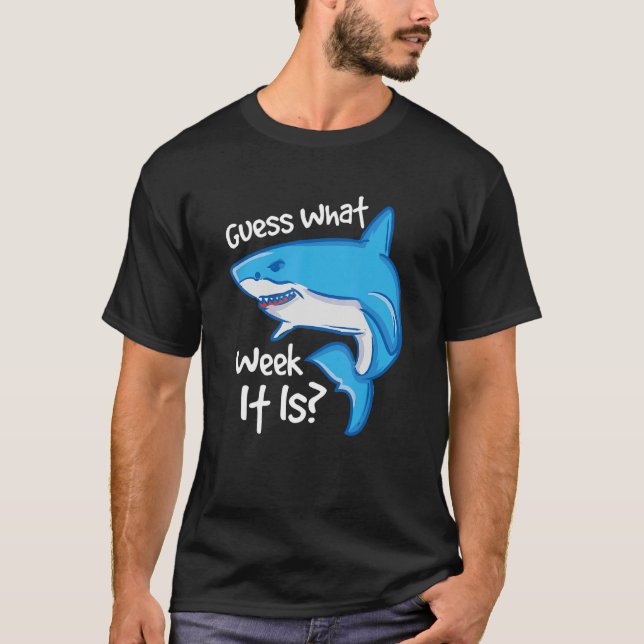 Guess What Week It Is Hammerhead Marine Biologists T Shirt (Framsida)