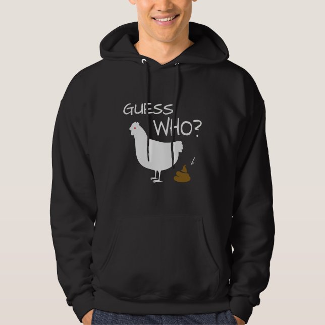 Guess Who Chicken Poo chicken   Hoodie (Framsida)
