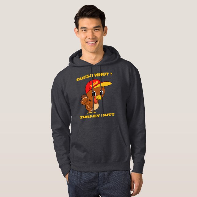GUESS WHUT THE TURKEY BUTT lustig thanksgiving Hoodie (Hel framsida)