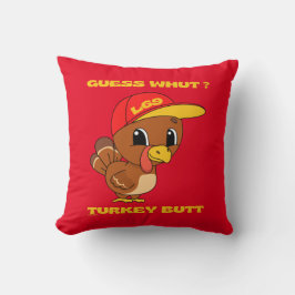 GUESS WHUT THE TURKEY BUTT lustig thanksgiving Kudde