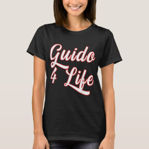 Guido for Life GTL New jersey Garden State Shore T Shirt