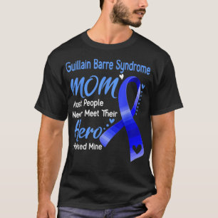 Guillain Barre Syndrome Mamma de flesta människor T Shirt