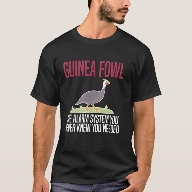 Guinea Fowl Chicken Bird the Alarm System T Shirt (Framsida)