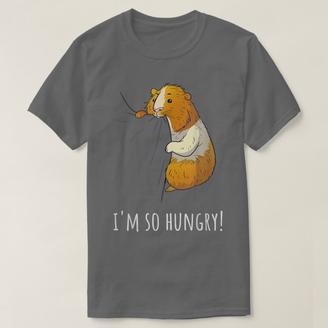 Guinea Gris jag är så Hungrig T Shirt (Design framsida)
