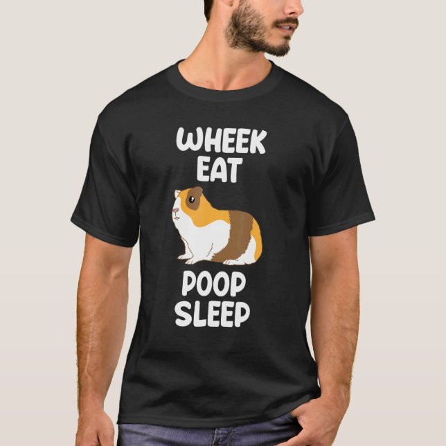 Guinea Gris Life Wheek Eat Poop Sföreliggande Håri T Shirt (Framsida)