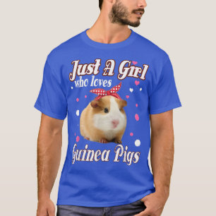 Guinea Grisar är bara en flicka som Kärlek T Shirt