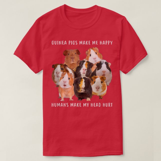 Guinea Grisar gör mig till Lycklig T Shirt (Design framsida)