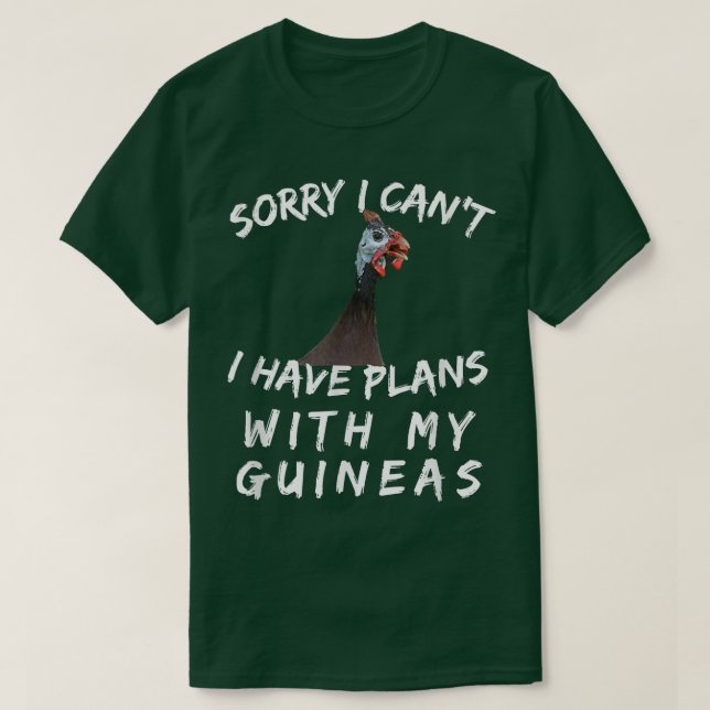 Guinea Hen Gift Poultry Farm Country Funny Sorry I T Shirt (Design framsida)
