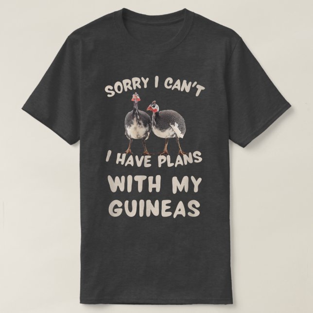 Guinea Hen Poultry Farm Bird Country Funny Sorry I T Shirt (Design framsida)