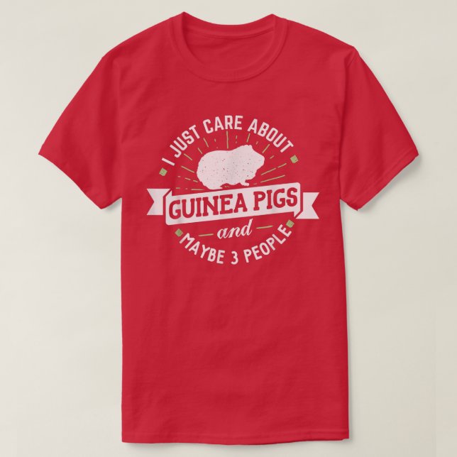 Guinea, jag bryr mig bara om Guinea Grisar T Shirt (Design framsida)