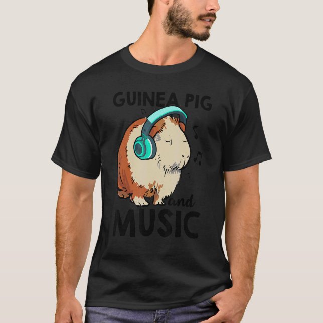 Guinea Pig And Music Animal Lover Pet Owner Guine  T Shirt (Framsida)