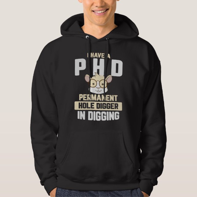 Guinea Pig  I have a PhD in Digging Hoodie (Framsida)