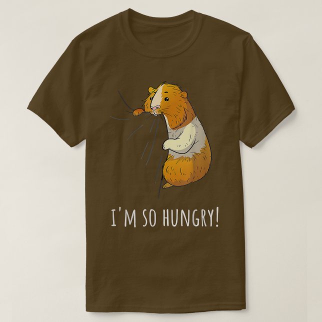 Guinea Pig I'm So Hungry  T Shirt (Design framsida)